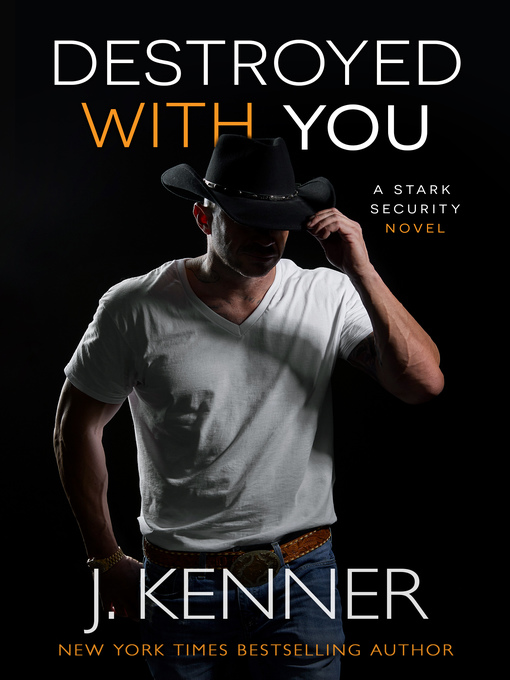 Title details for Destroyed With You by J. Kenner - Available